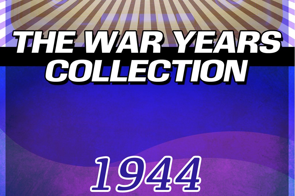 The War Years Collection 1944