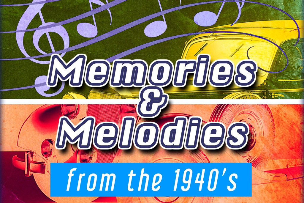 Memories and Melodies from the 1940s