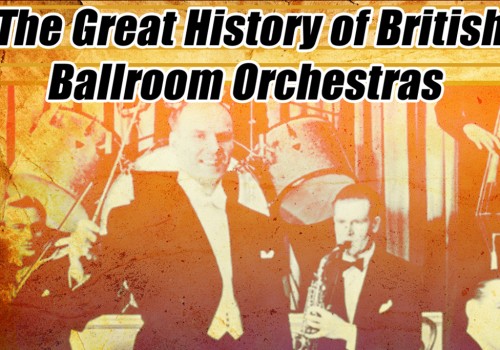 Various Artists – The Great History of British Ballroom Orchestras – Music of World War Two