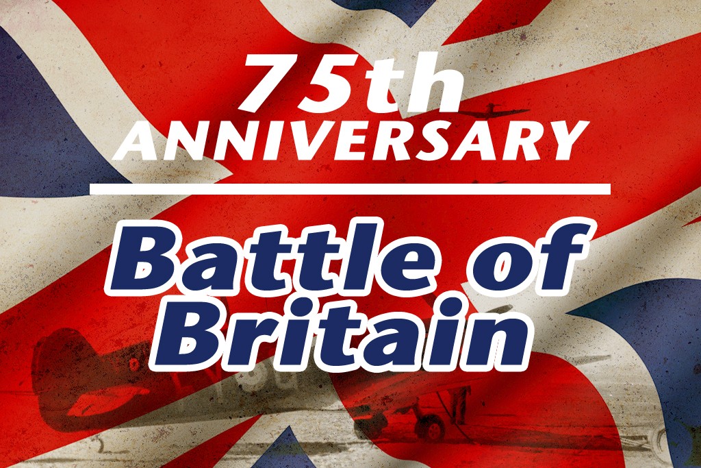 75th Anniversary - The Battle of Britain