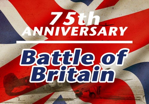 The 75th Anniversary of The Battle of Britain